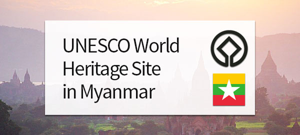 UNESCO World Heritage Site in Myanmar