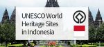 UNESCO World Heritage Sites in Indonesia