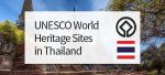 The 5 UNESCO World Heritage Sites in Thailand [photos]